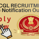 SSC CGL Recruitment 2026 Notification Out | Apply Online and Check Eligibility, for Group B & C Posts, Exam Date
